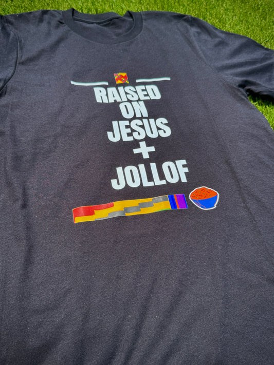 Raised on Jesus +Ghana Jollof
